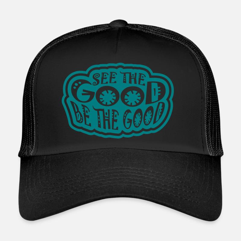 be the good Zitat Trucker Cap