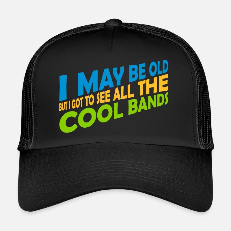 I may be old Trucker Cap
