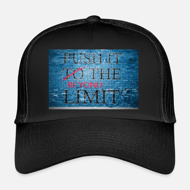 Push It Beyond the Limit Graffiti Trucker Cap
