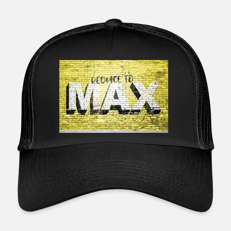 Reduce to Max Motivation Quote Graffiti Trucker Cap