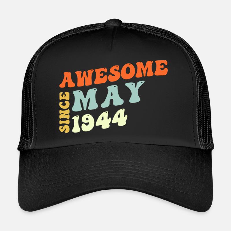 Groovy 79 Years Old Awesome Since May 1944 79th Trucker Cap