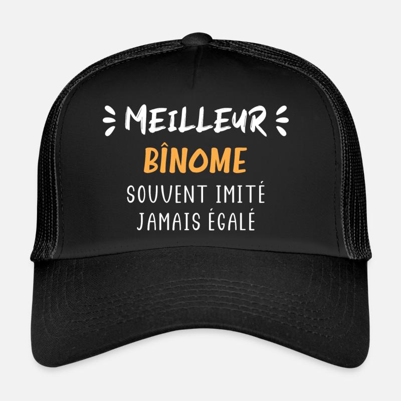 Souvent imité jamais égalé meilleur binome Casquette trucker 