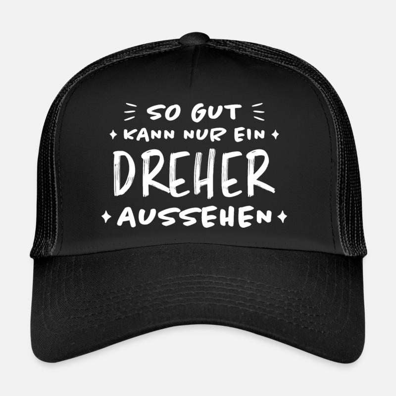 Dreher Fun Spruch Drehmaschinen Dreher Geschenk Trucker Cap
