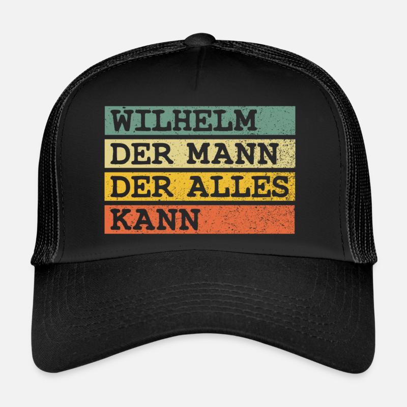 Der Mann Der Alles kann Wilhelm Trucker Cap