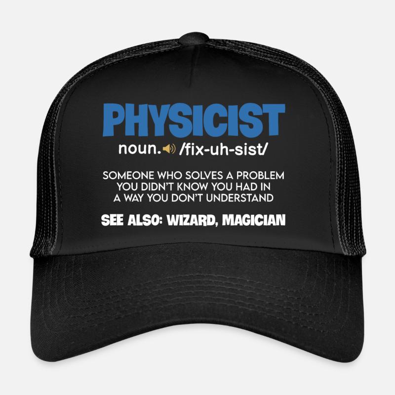 Funny Noun Physicist Definition Scientist Physics Trucker Cap
