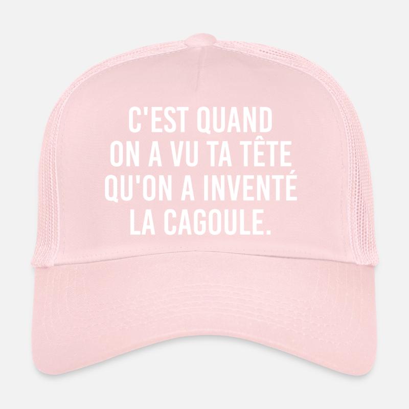It's when we saw your face that we invented Trucker Cap
