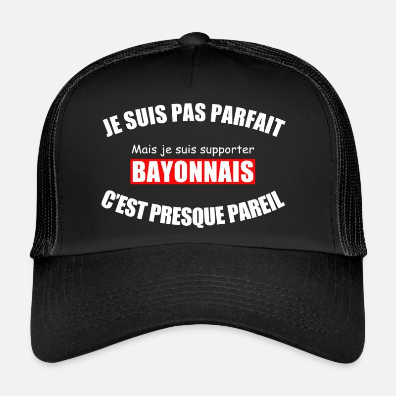 Ich bin nicht perfekt, ich bin ein Bayonne-Fan - Trucker Cap - Schwarz/Schwarz