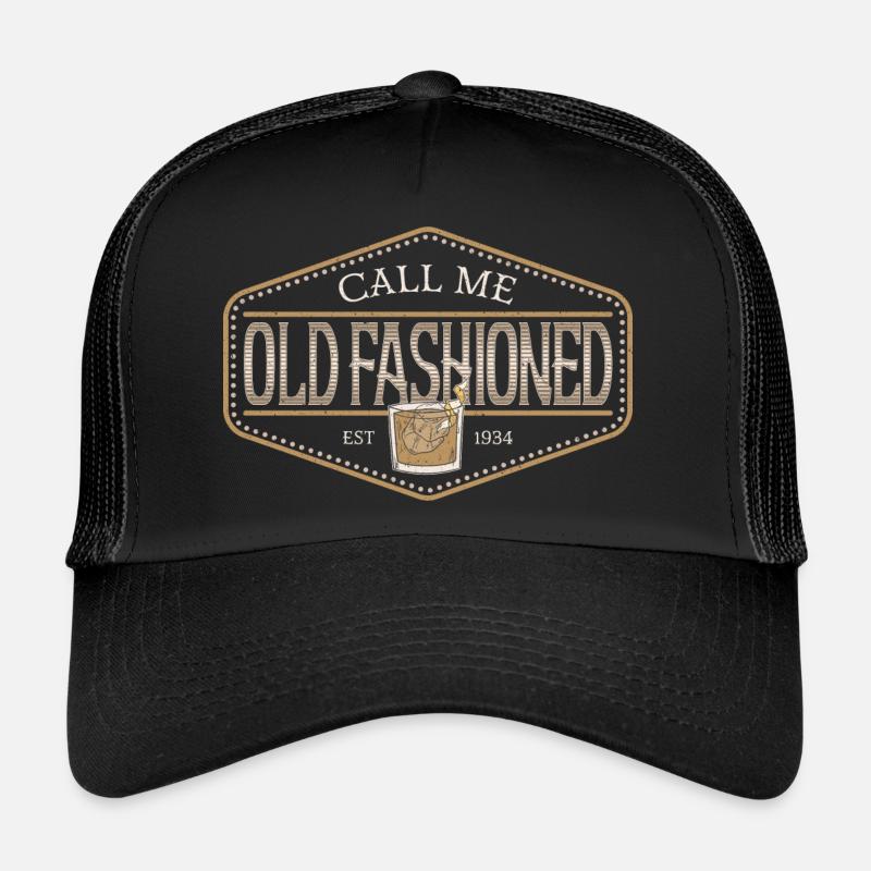 Whisky Call me old fashioned Trucker Cap