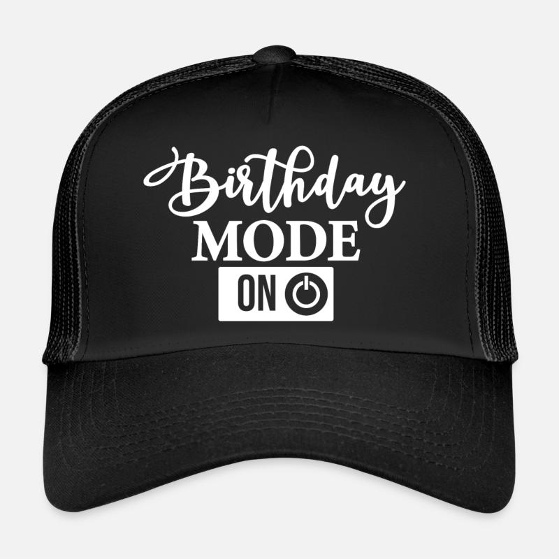Mode Anniversaire sur Mode Anniversaire sur Casquette trucker 