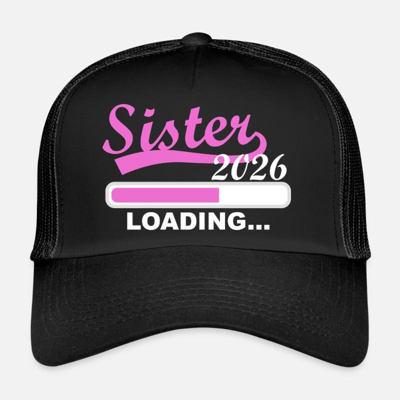 Sister 2026 Wird Geladen Trucker Cap