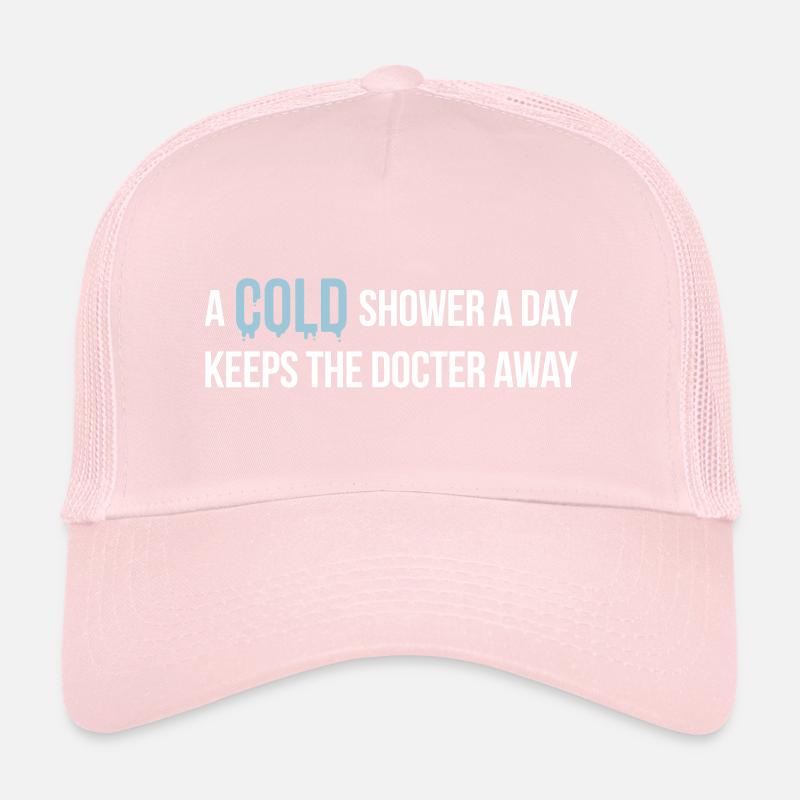 "A cold shower a day keeps the docter away" Trucker Cap