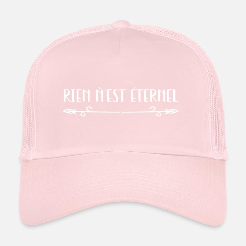 Rien n’est Etérnel. Casquette trucker 