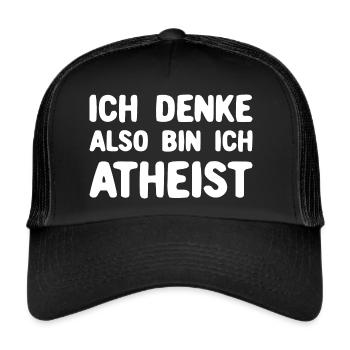 Ich Denke Also Bin Ich Atheist Typografie - Trucker Cap - Schwarz/Schwarz - Vorne