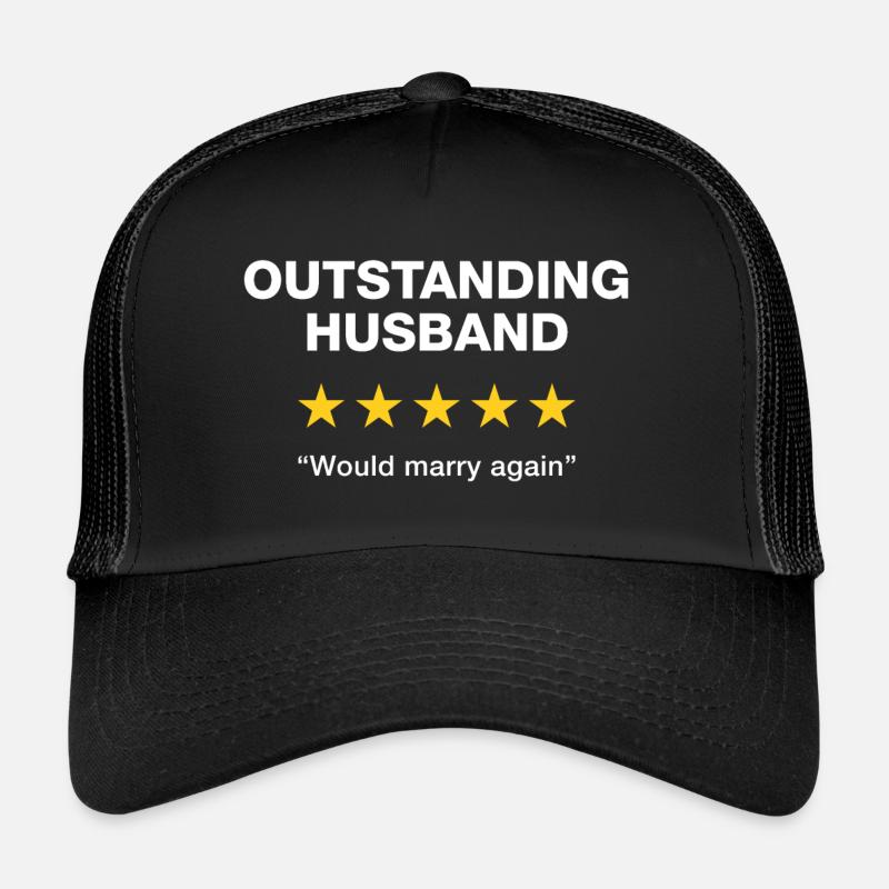 Hervorragender Ehemann würde wieder heiraten Trucker Cap