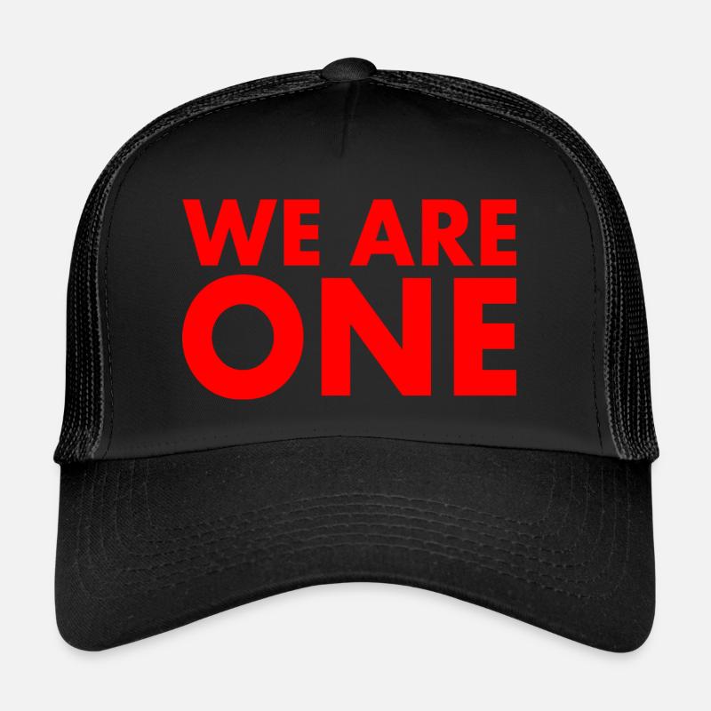 We are one Trucker Cap