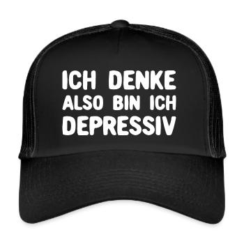 Ich Denke Also Bin Ich Depressiv Typografie - Trucker Cap - Schwarz/Schwarz - Vorne