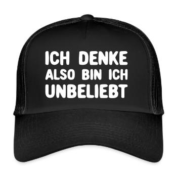 Ich Denke Also Bin Ich Unbeliebt Typografie - Trucker Cap - Schwarz/Schwarz - Vorne