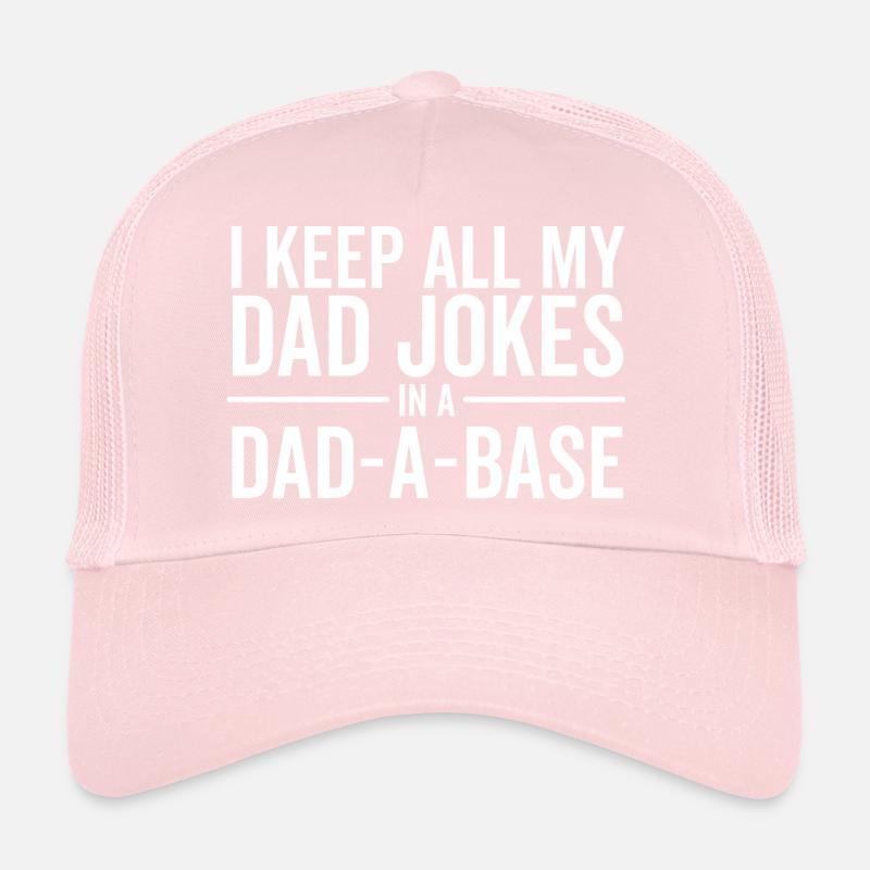 Je garde toutes les blagues de mon père dans une base de papa Casquette trucker 