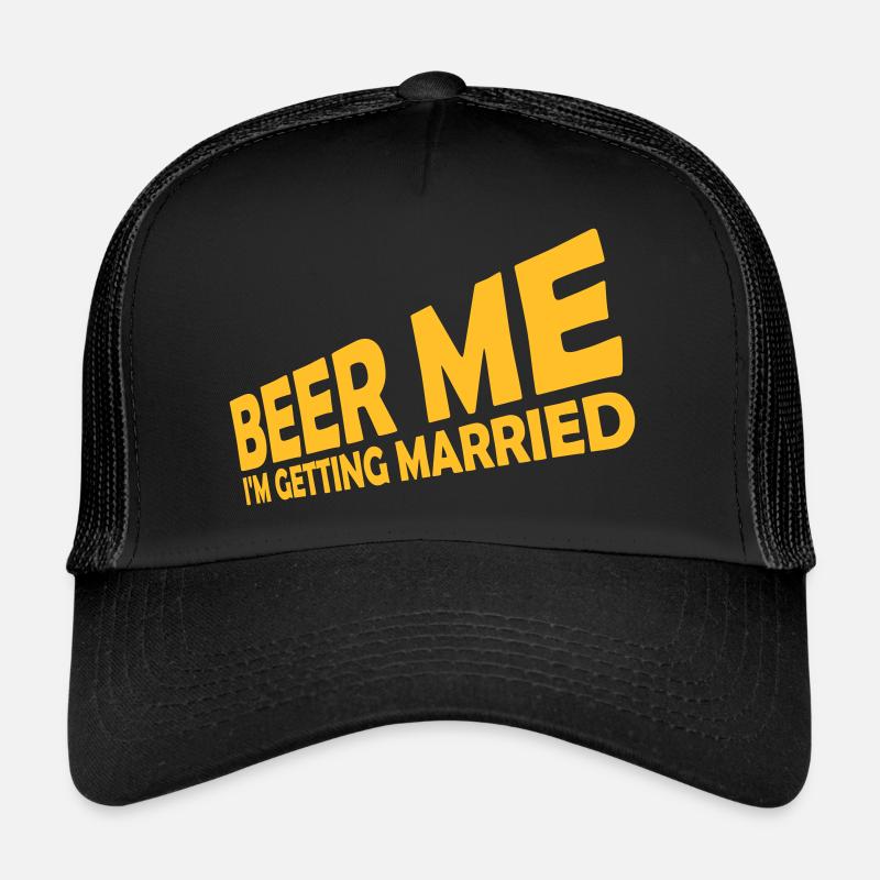 Beer Me Getting Married Trucker Cap