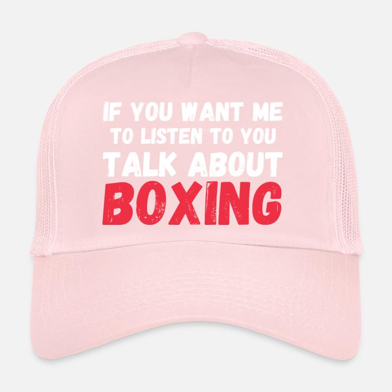 Tu veux que j’écoute parler de boxe drôle Casquette trucker