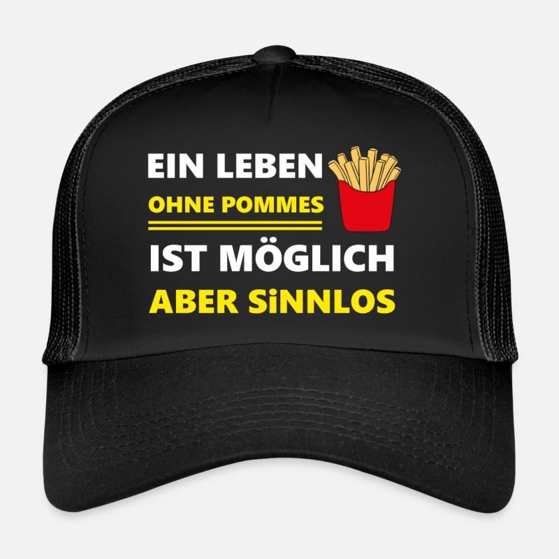 Ein Leben ohne Pommes Trucker Cap