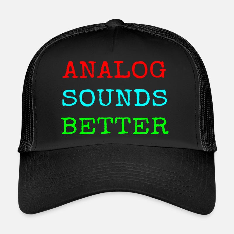 Analog Sound Better Trucker Cap