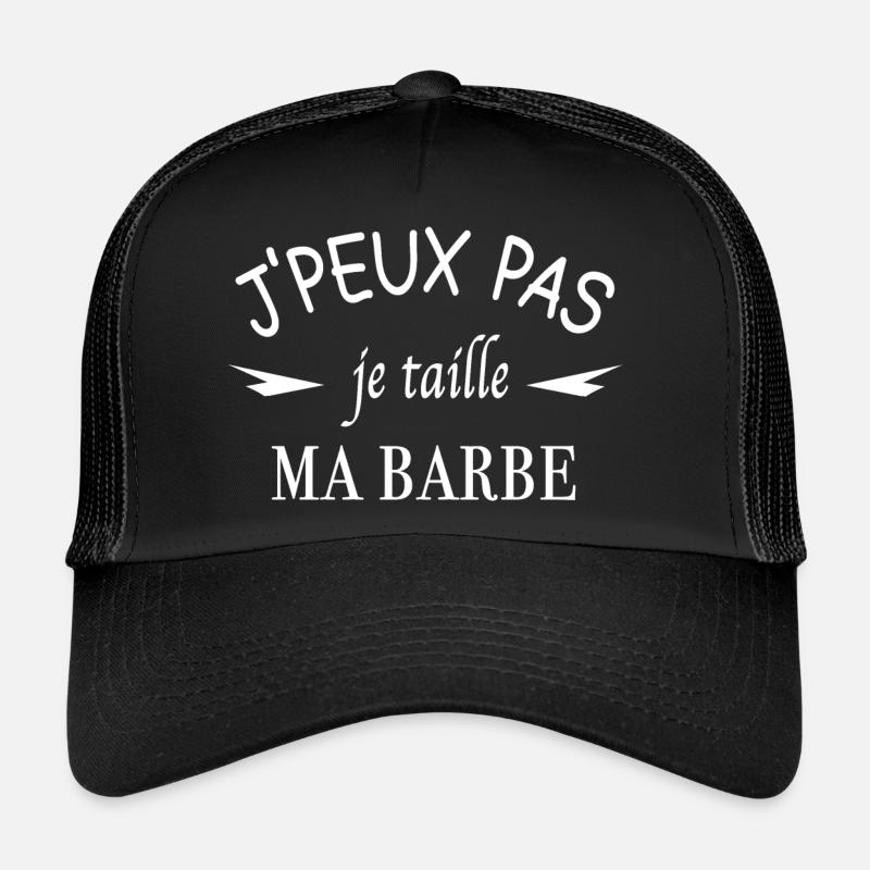 J'peux pas je taille ma barbe Casquette trucker 