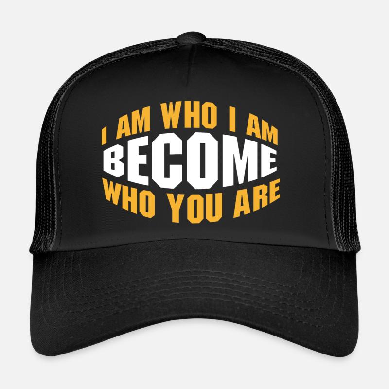 Werden Sie, wer Sie sind Trucker Cap