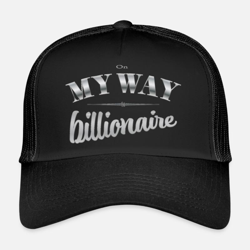 On my way to billionaire Trucker Cap