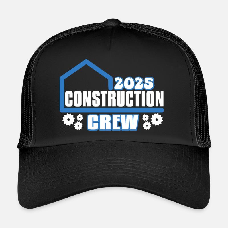 House Construction Crew 2025 Trucker Cap
