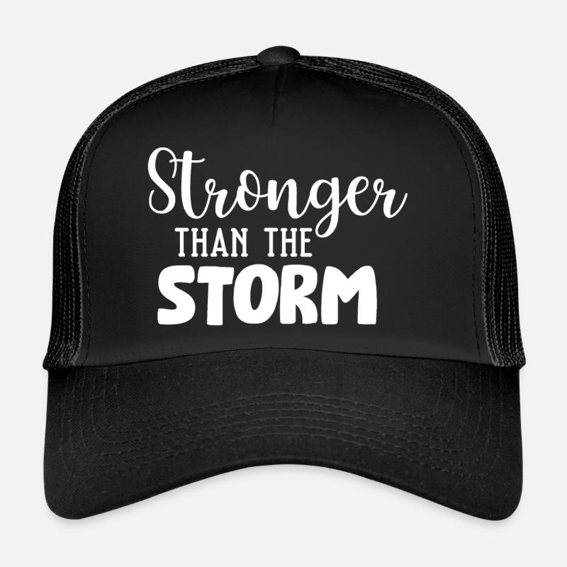 Stronger than the Storm Trucker Cap