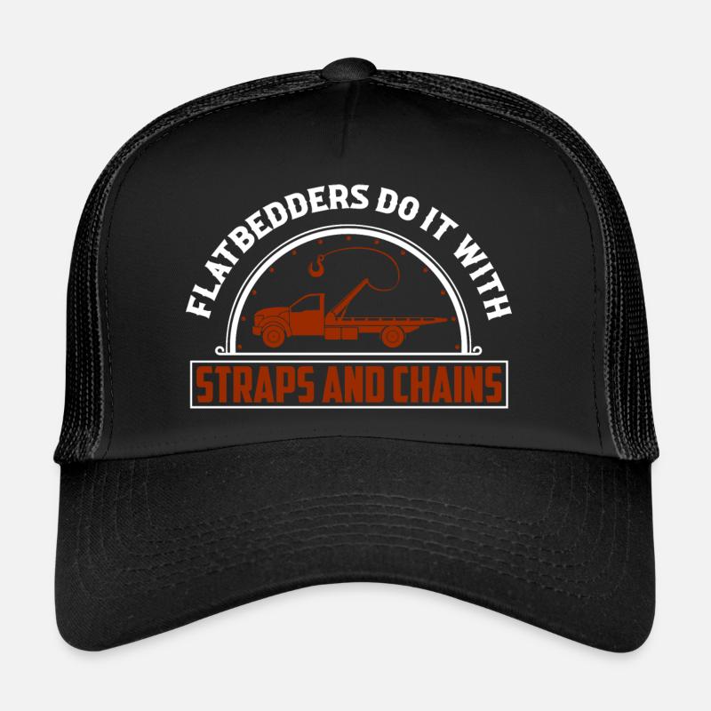 Flatbedders Do It With Straps And Chains Tow Truck Trucker Cap