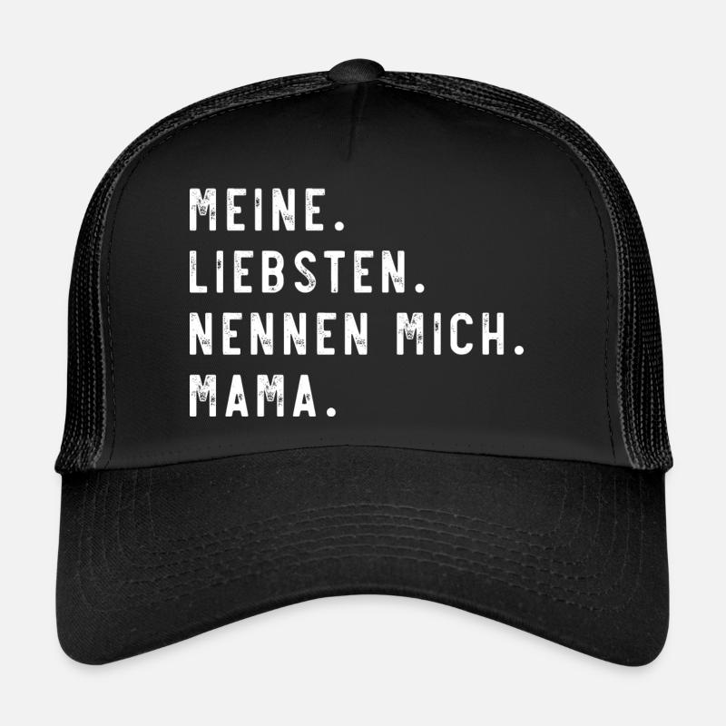 Meine Liebsten Mama - Trucker Cap - Schwarz/Schwarz