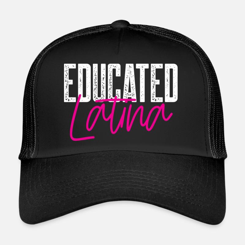 Educated Latina Trucker Cap