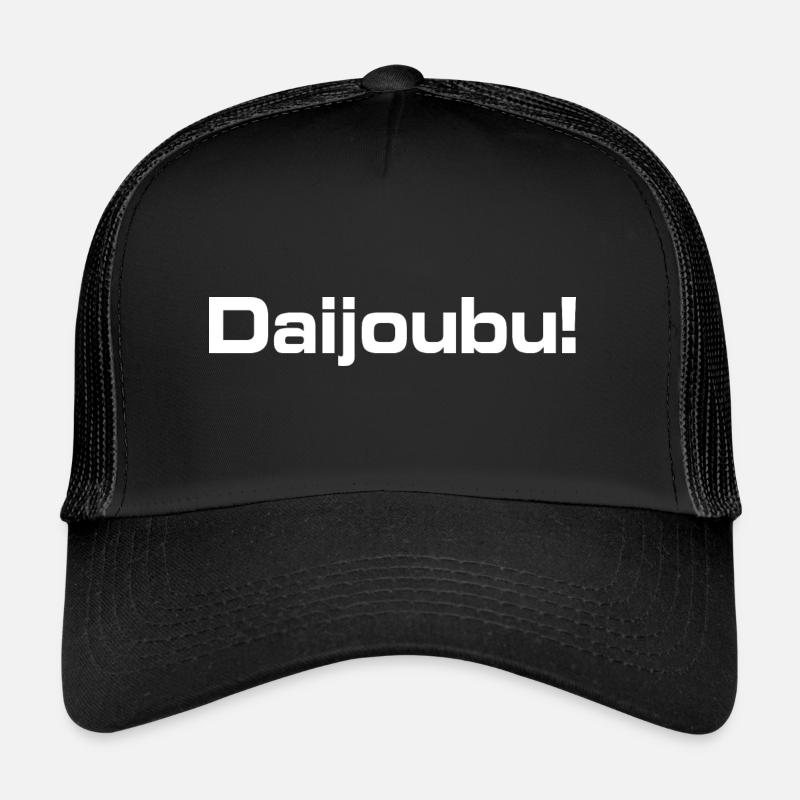 Citation d’anime Daijoubu ! - Chemise d’anime Casquette trucker 