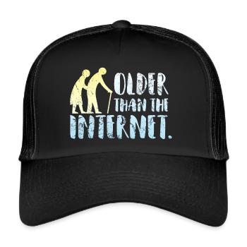 Older than the internet - Trucker Cap - black/black - Front