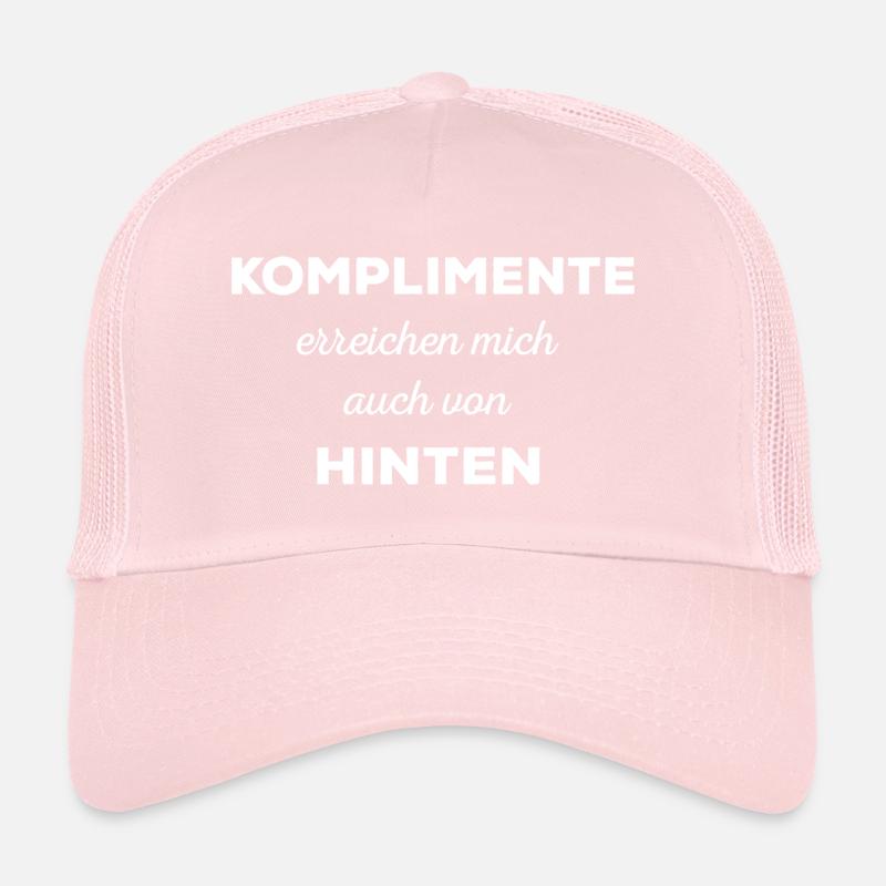 Komplimente erreichen mich auch von hinten Trucker Cap