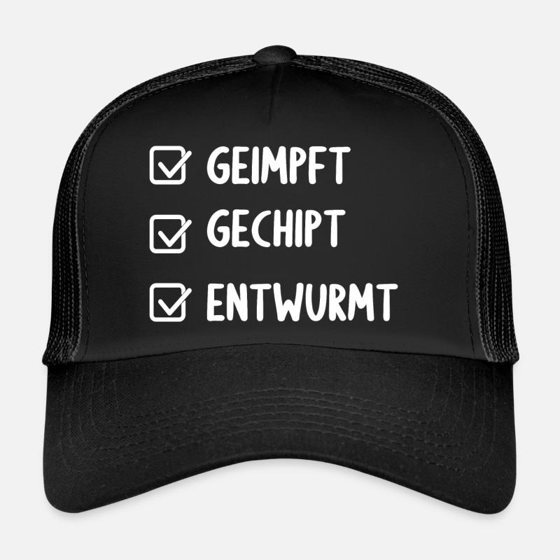 Geimpft entwurmt gechipt Trucker Cap