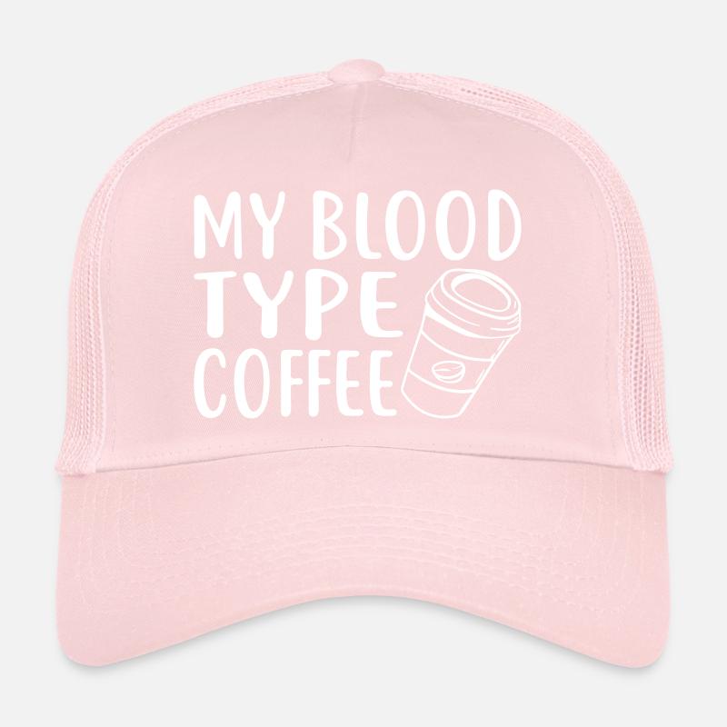 My Blood Type Coffee Casquette trucker 
