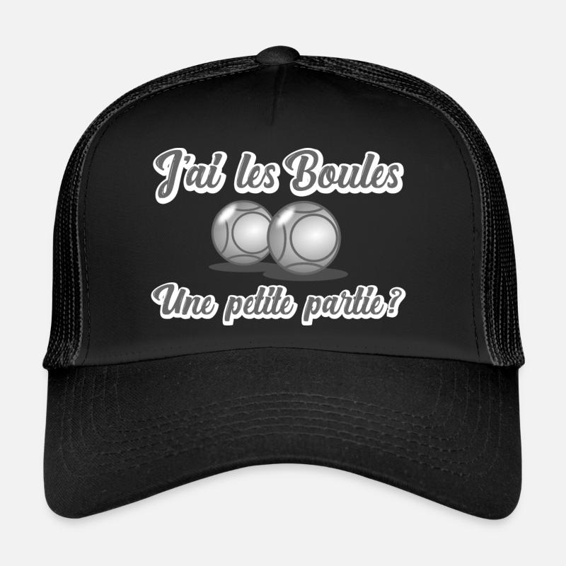j ai les boules - pétanque Casquette trucker 