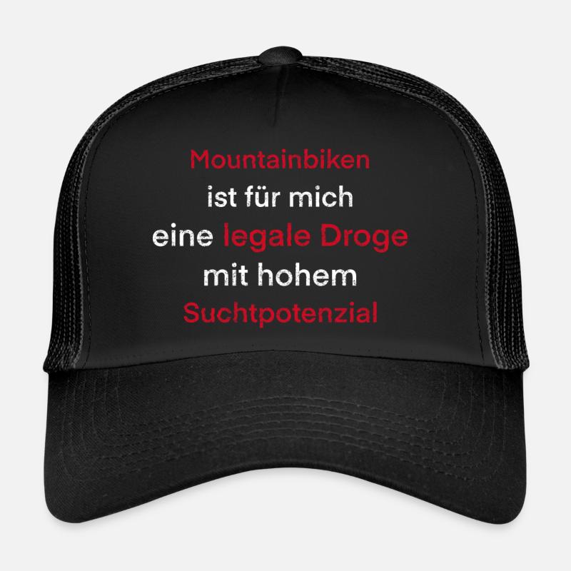 Mountainbiken ist wie eine Droge Trucker Cap