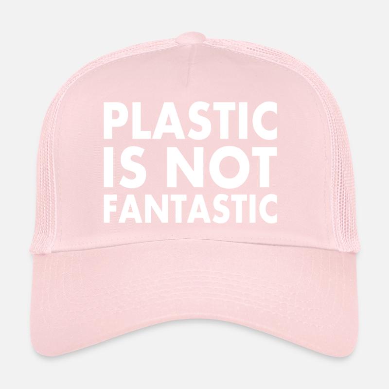 Plastic is not fantastic Trucker Cap