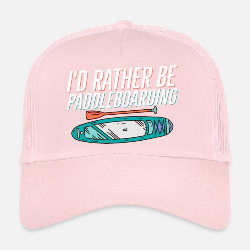 I'd Rather Be Paddleboarding Stand Up Paddle Board Trucker Cap