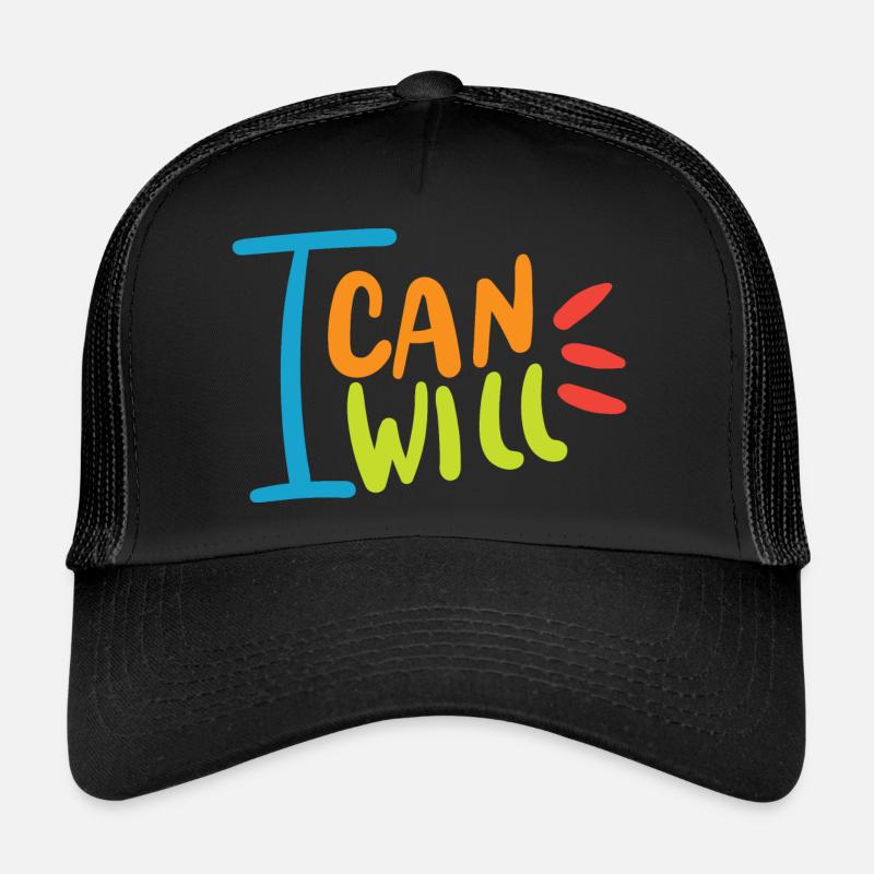 I will i can Trucker Cap