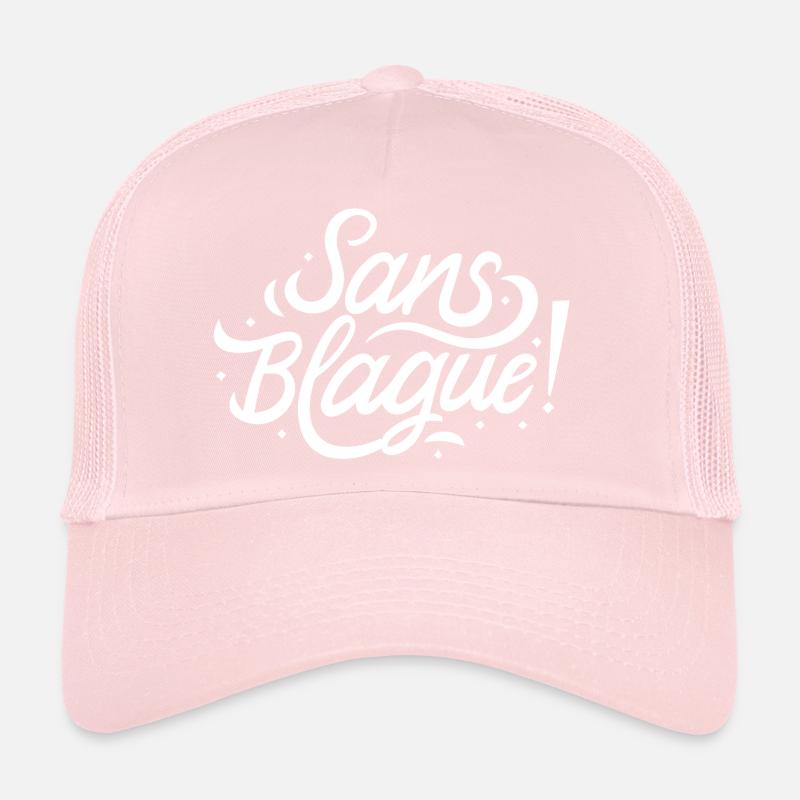 Sans blague ! Casquette trucker 