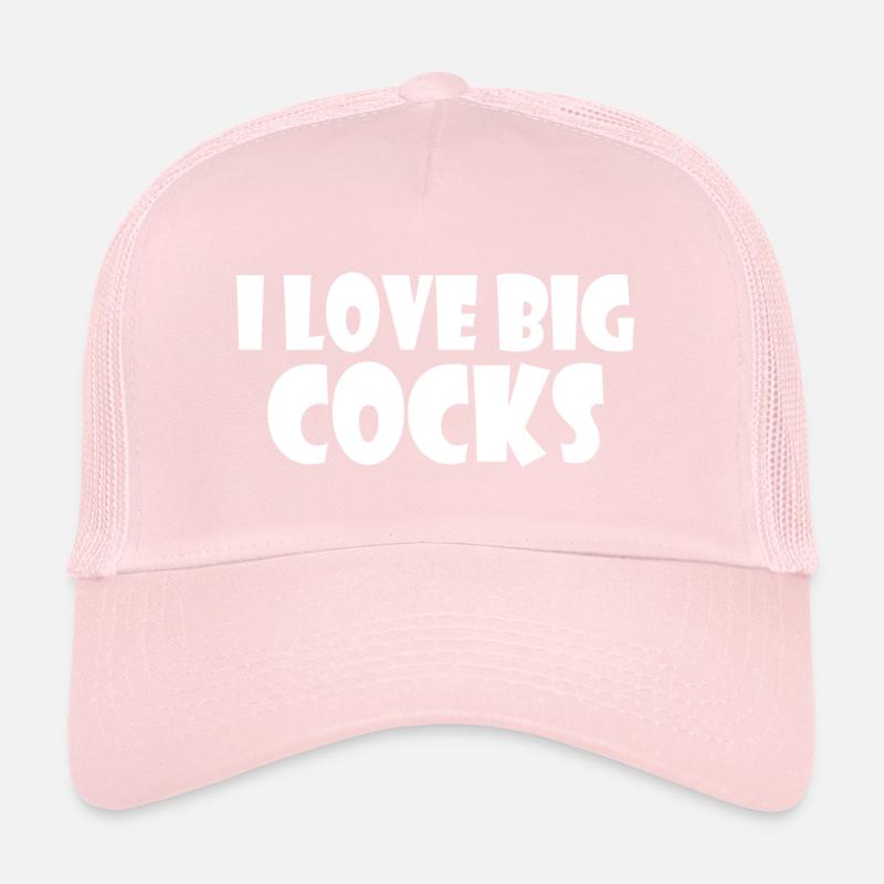 I love big cocks Casquette trucker 