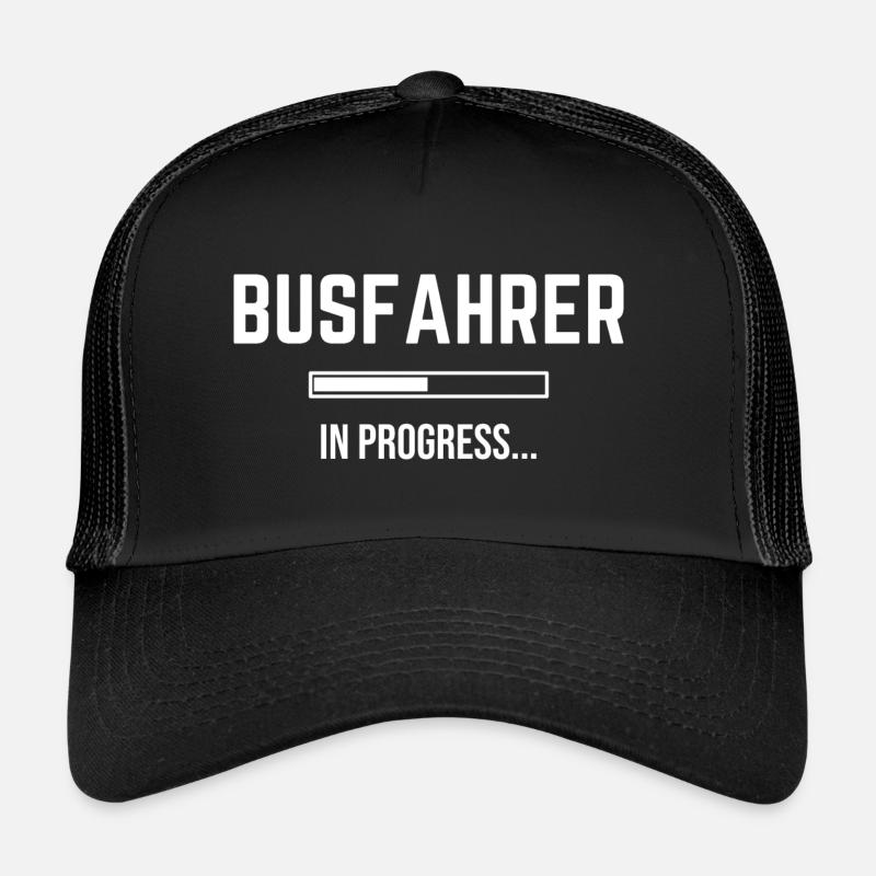 Bus Driver In Progress Trucker Cap