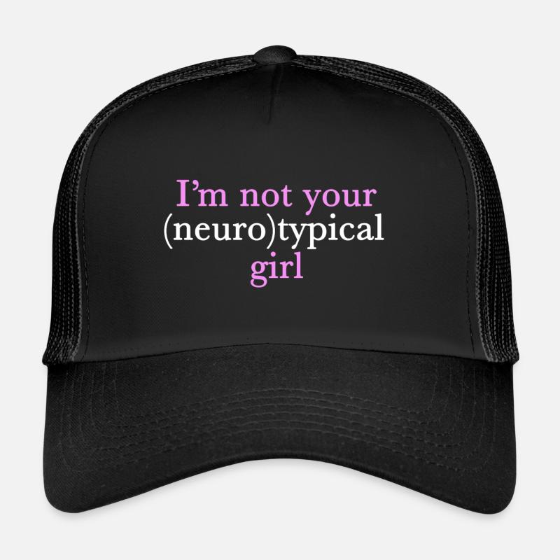 Ich bin nicht dein neurotypisches Mädchen - Trucker Cap - Schwarz/Schwarz