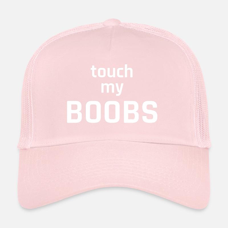 TOUCH MY BOOBS * Brüste * Geschenk * frech * Idee Trucker Cap
