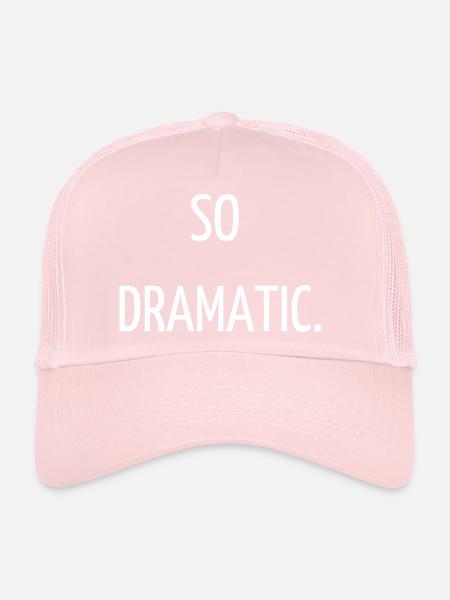 So dramatic. - Trucker Cap - pale pink - Front